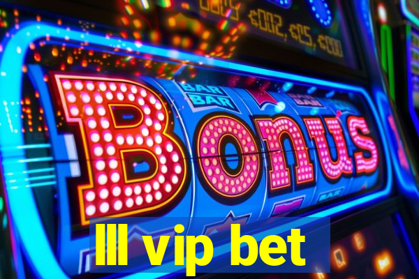 lll vip bet
